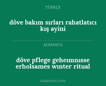 döve pflege geheımnısse erholsames wınter ritual - döve bakım sırları rahatlatıcı kış ayini