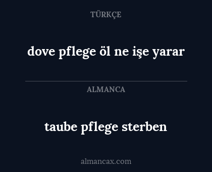 taube pflege sterben - dove pflege öl ne işe yarar