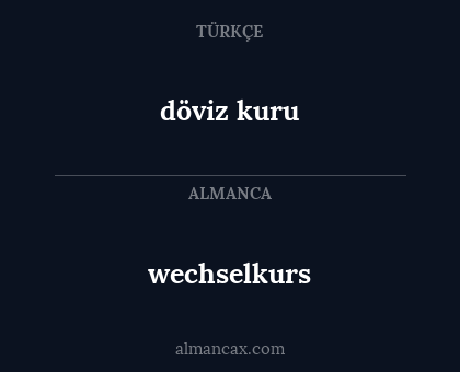 döviz kuru - wechselkurs