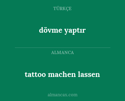 tattoo machen lassen - dövme yaptır
