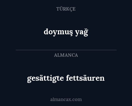 gesättigte fettsäuren - doymuş yağ