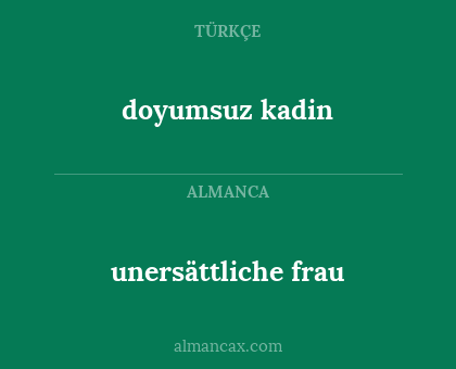 unersättliche frau - doyumsuz kadin