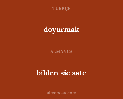 doyurmak - bilden sie sate