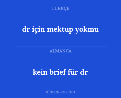kein brief für dr - dr için mektup yokmu