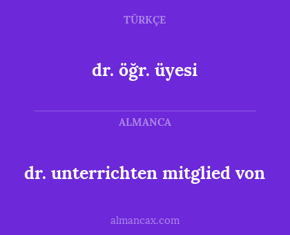 dr. unterrichten mitglied von - dr. öğr. üyesi