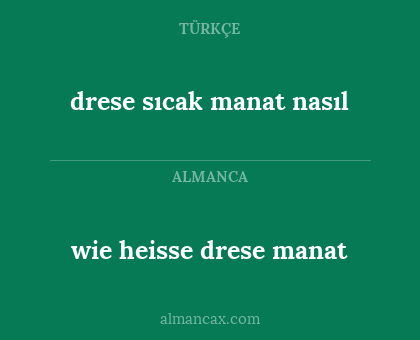 drese sıcak manat nasıl - wie heisse drese manat