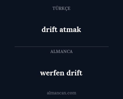 werfen drift - drift atmak