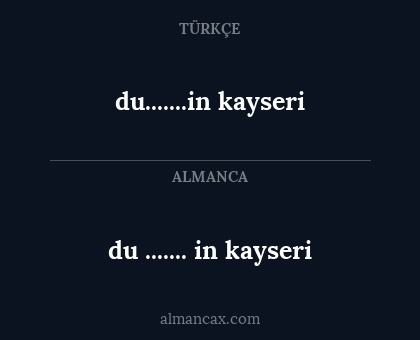 du ....... in kayseri - du.......in kayseri