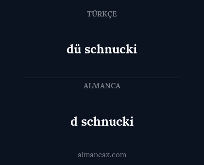 d schnucki - dü schnucki