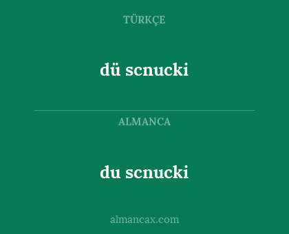 du scnucki - dü scnucki