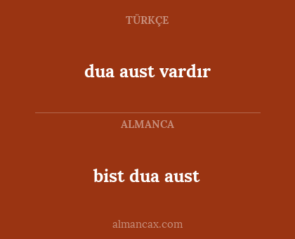 dua aust vardır - bist dua aust