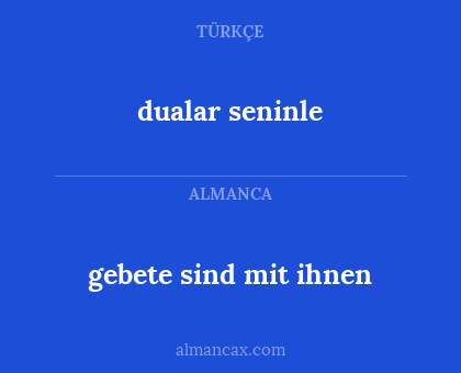 dualar seninle - gebete sind mit ihnen