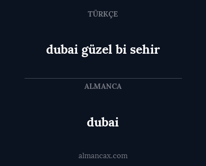 dubai - dubai güzel bi sehir