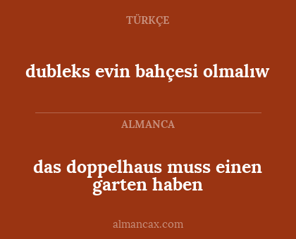 das doppelhaus muss einen garten haben - dubleks evin bahçesi olmalıw