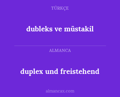 dubleks ve müstakil - duplex und freistehend