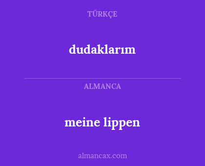 meine lippen - dudaklarım