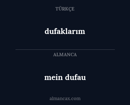mein dufau - dufaklarım