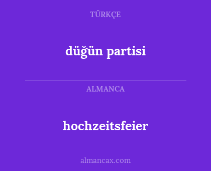 hochzeitsfeier - düğün partisi