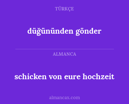 schicken von eure hochzeit - düğününden gönder