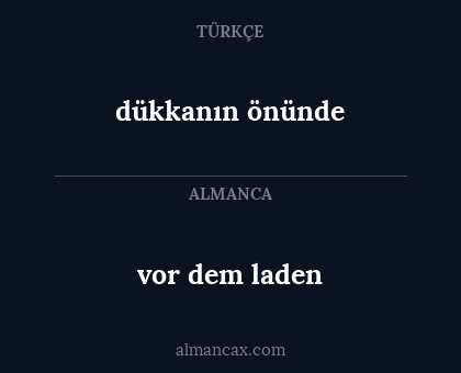 vor dem laden - dükkanın önünde