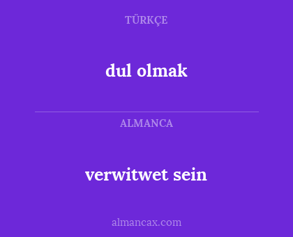 verwitwet sein - dul olmak