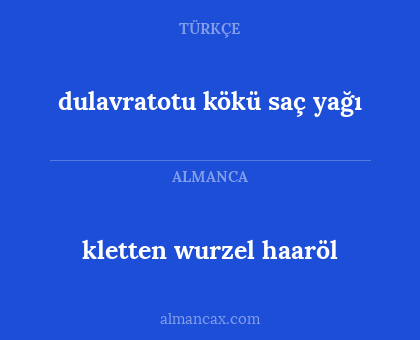 kletten wurzel haaröl - dulavratotu kökü saç yağı