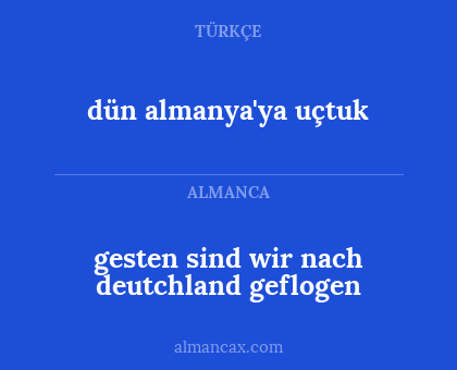 dün almanya'ya uçtuk - gesten sind wir nach deutchland geflogen