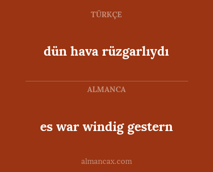 es war windig gestern - dün hava rüzgarlıydı
