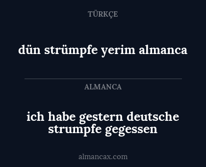 dün strümpfe yerim almanca - ich habe gestern deutsche strumpfe gegessen