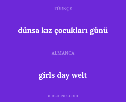 dünsa kız çocukları günü - girls day welt
