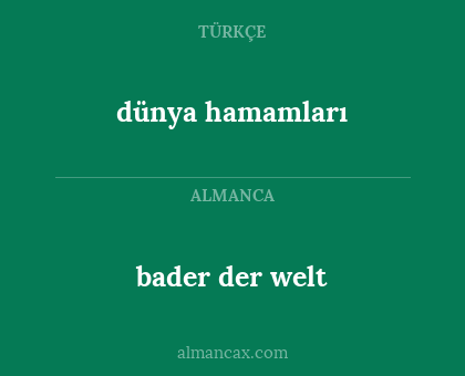 dünya hamamları - bader der welt