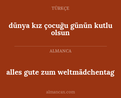 dünya kız çocuğu günün kutlu olsun - alles gute zum weltmädchentag
