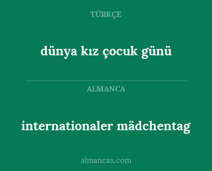 internationaler mädchentag - dünya kız çocuk günü