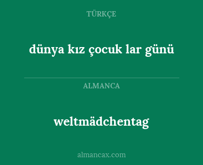 weltmädchentag - dünya kız çocuk lar günü
