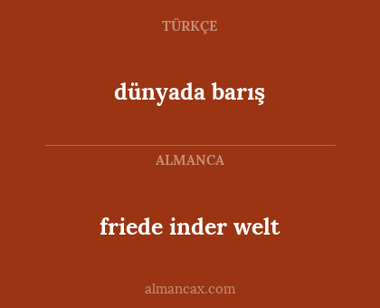 friede inder welt - dünyada barış
