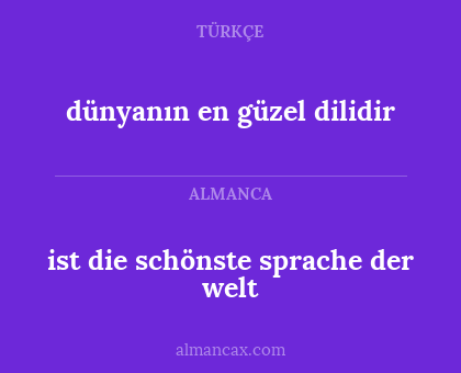 ist die schönste sprache der welt - dünyanın en güzel dilidir