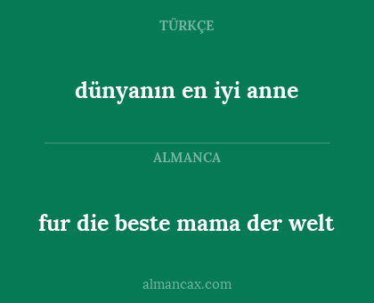 dünyanın en iyi anne - fur die beste mama der welt