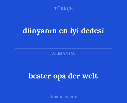 dünyanın en iyi dedesi - bester opa der welt