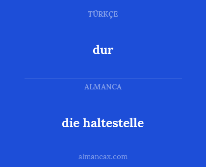 dur - die haltestelle