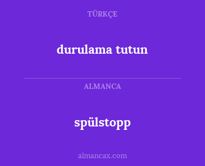 durulama tutun - spülstopp