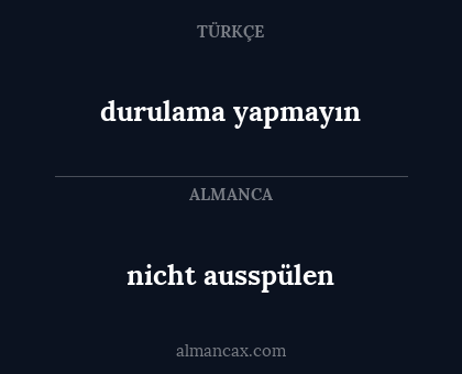 durulama yapmayın - nicht ausspülen