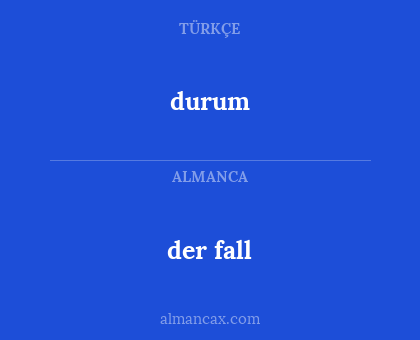 der fall - durum