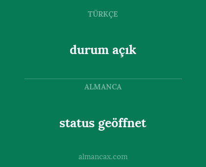 status geöffnet - durum açık