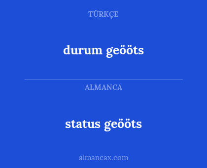 status geööts - durum geööts