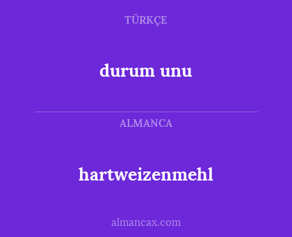 hartweizenmehl - durum unu