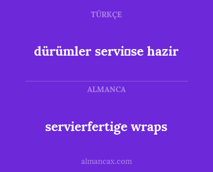 dürümler servi̇se hazir - servierfertige wraps