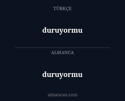 duruyormu - duruyormu