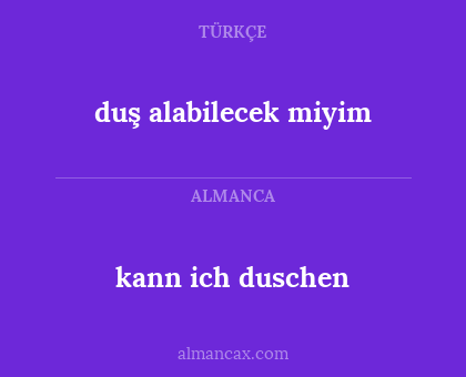 kann ich duschen - duş alabilecek miyim