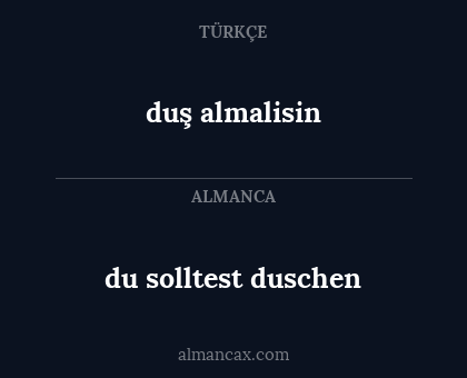 du solltest duschen - duş almalisin