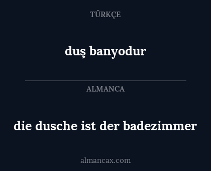 die dusche ist der badezimmer - duş banyodur